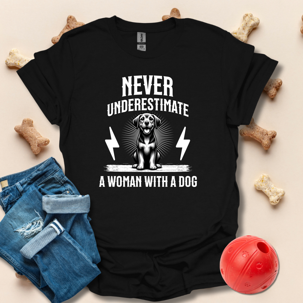 Never underestimate A Woman With A Dog T-Shirt