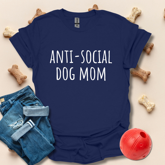 Anti-Social Dog Mom T-Shirt