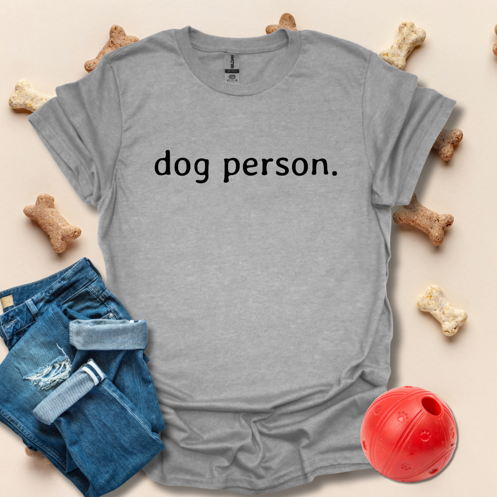 Dog Person Funny Dog T-Shirt