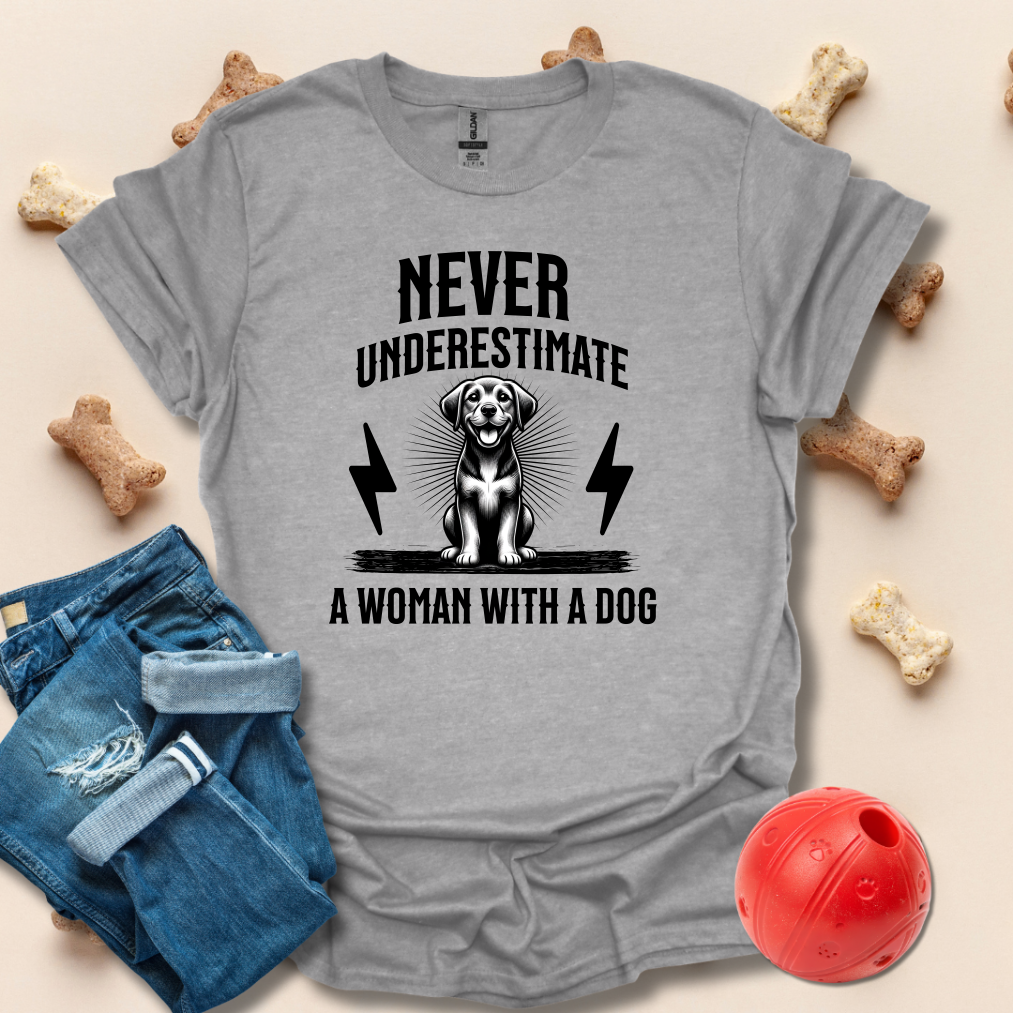 Never underestimate A Woman With A Dog T-Shirt