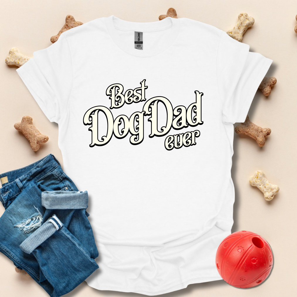 Best Dog Dad Ever T-Shirt
