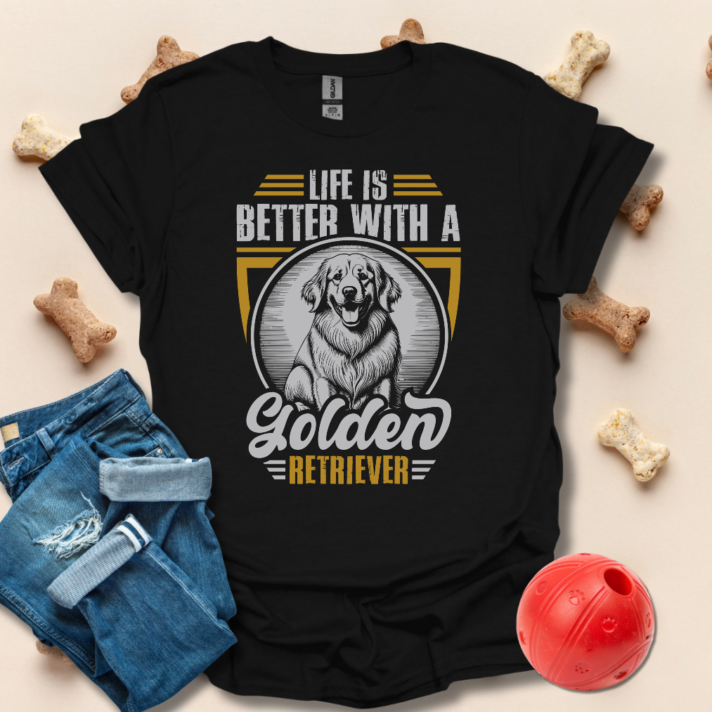 Life Is Better With A Golden Retriever T-Shirt