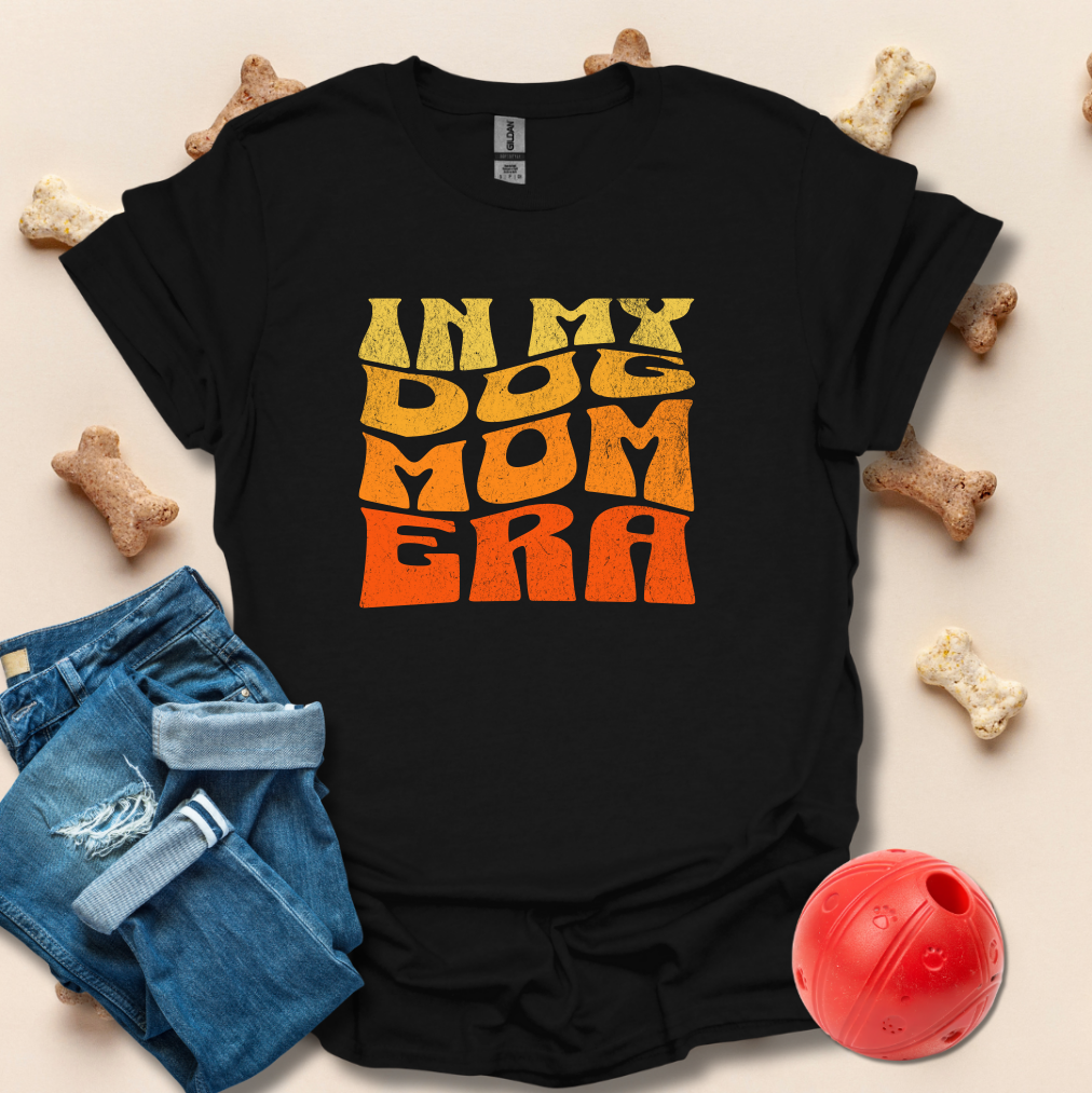 In My Dog Mom Era T-Shirt