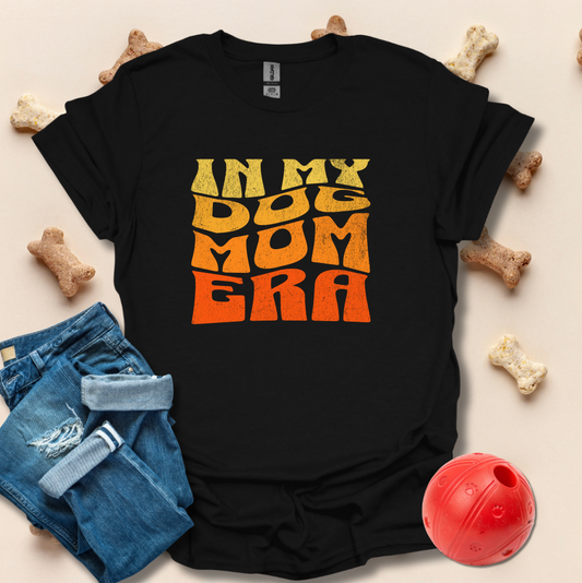 In My Dog Mom Era T-Shirt