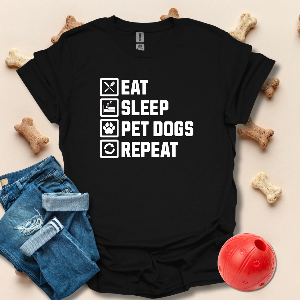 Eat Sleep Pet Dogs Repeat T-Shirt