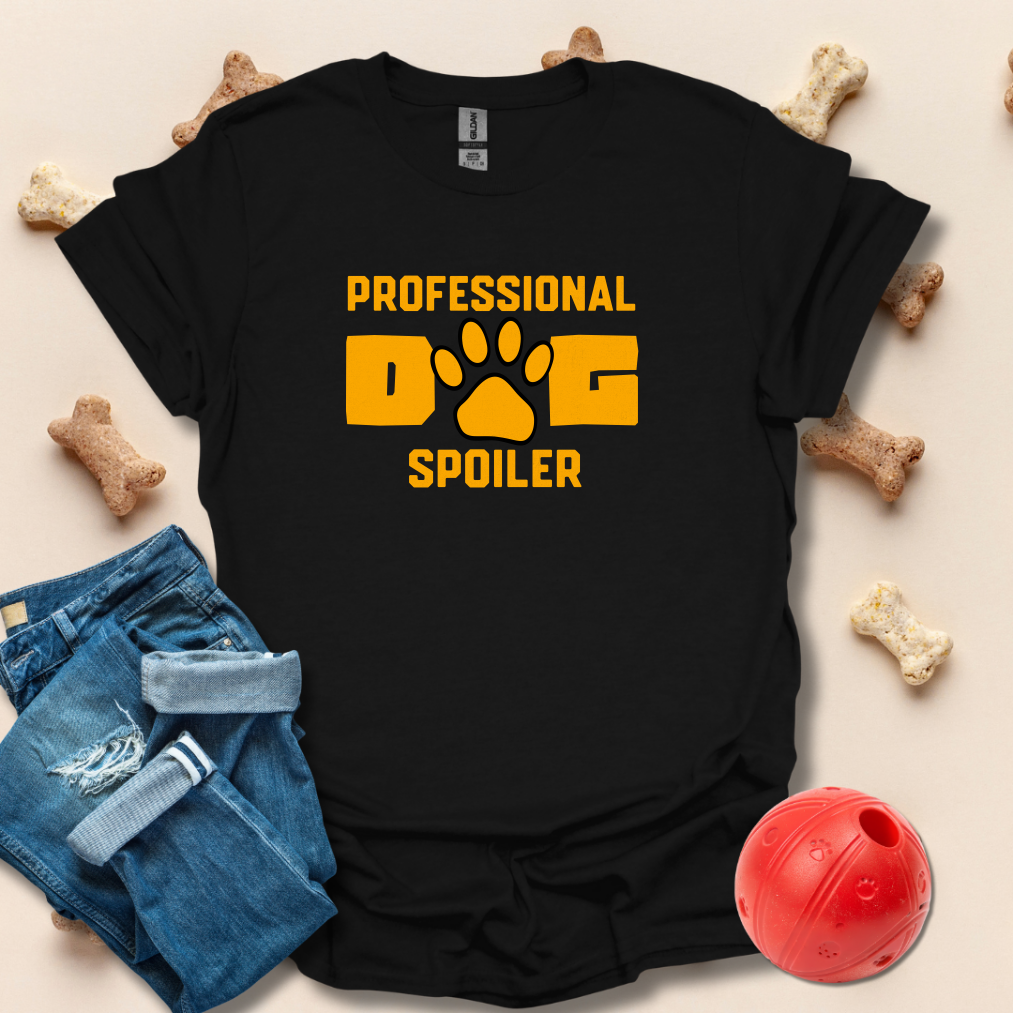 Professional Dog Spoiler T-Shirt