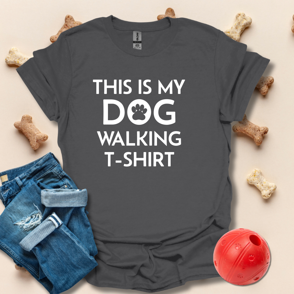 This Is My Dog Walking T-Shirt