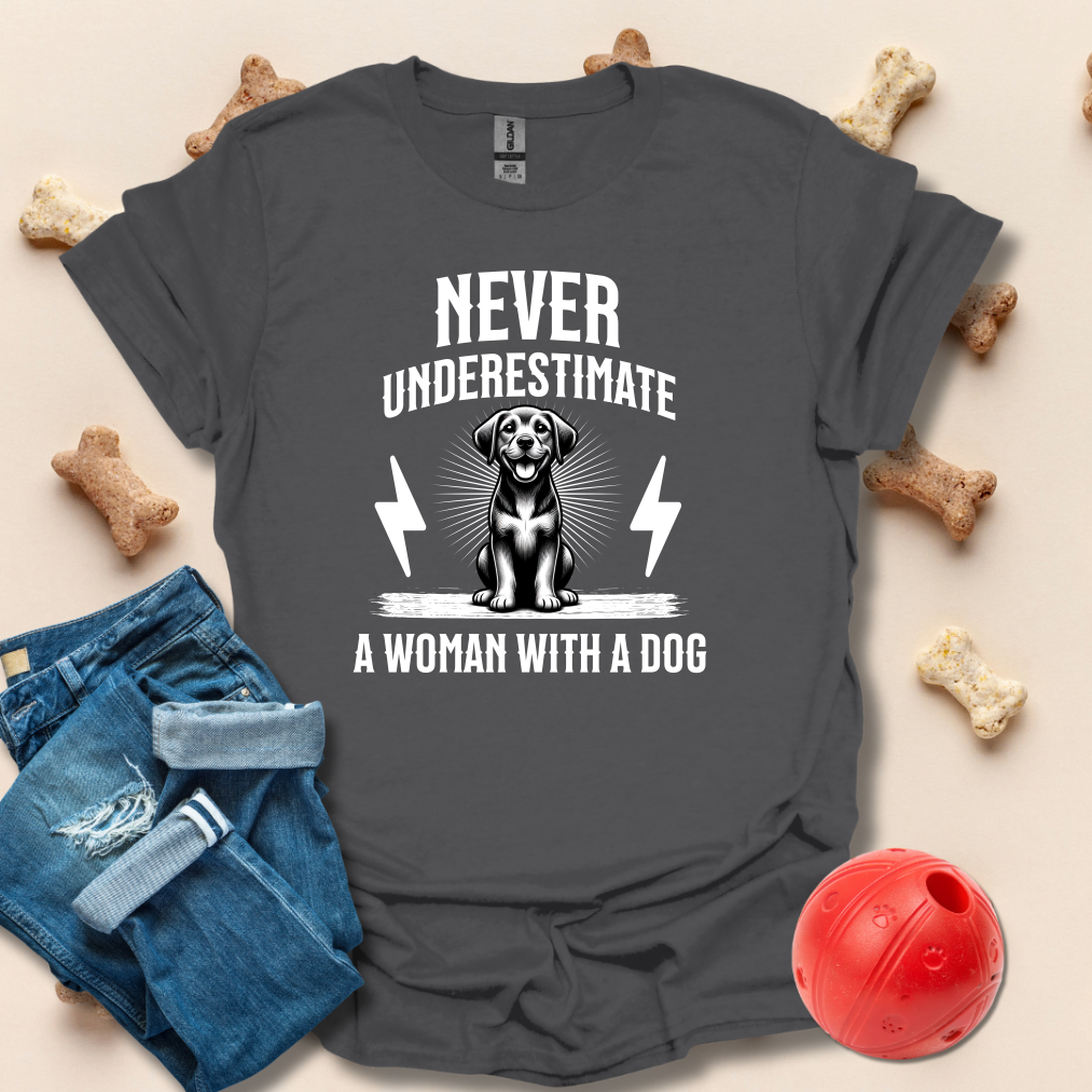 Never underestimate A Woman With A Dog T-Shirt