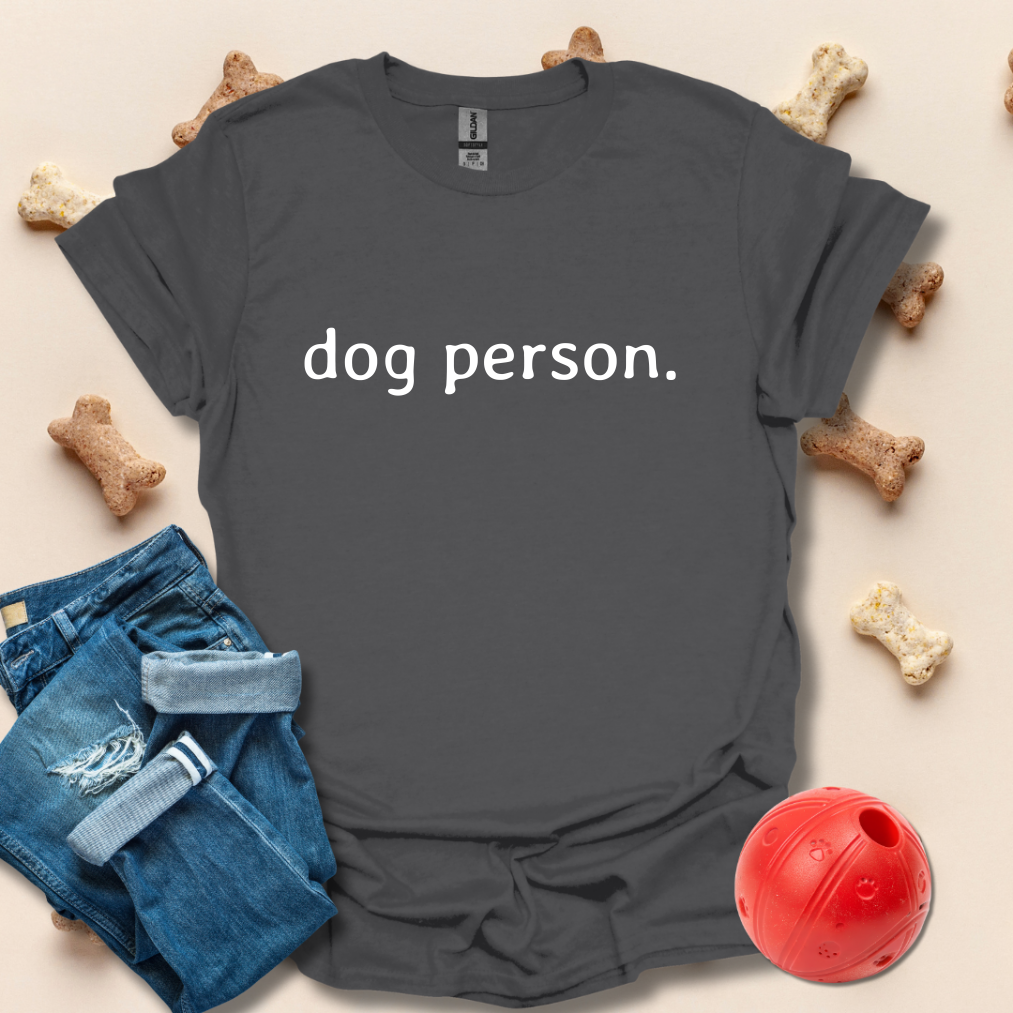 Dog Person Funny Dog T-Shirt
