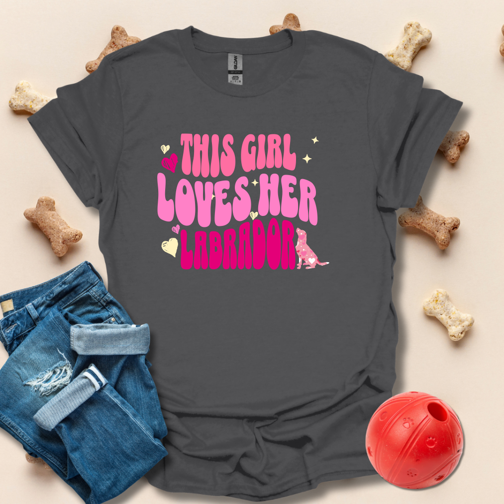 This Girl Loves Her Labrador T-Shirt