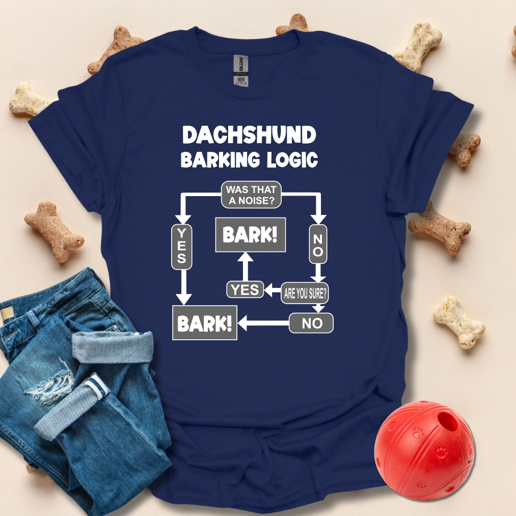 Dachshund Barking Logic Funny Dog Walking T-Shirt