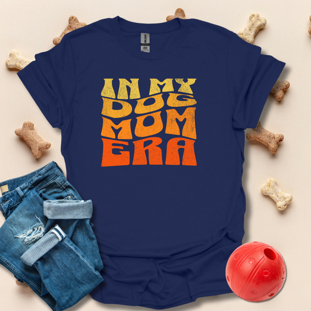 In My Dog Mom Era T-Shirt