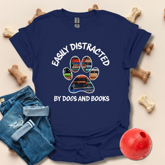 Easily Distracted By Dogs And Books T-Shirt