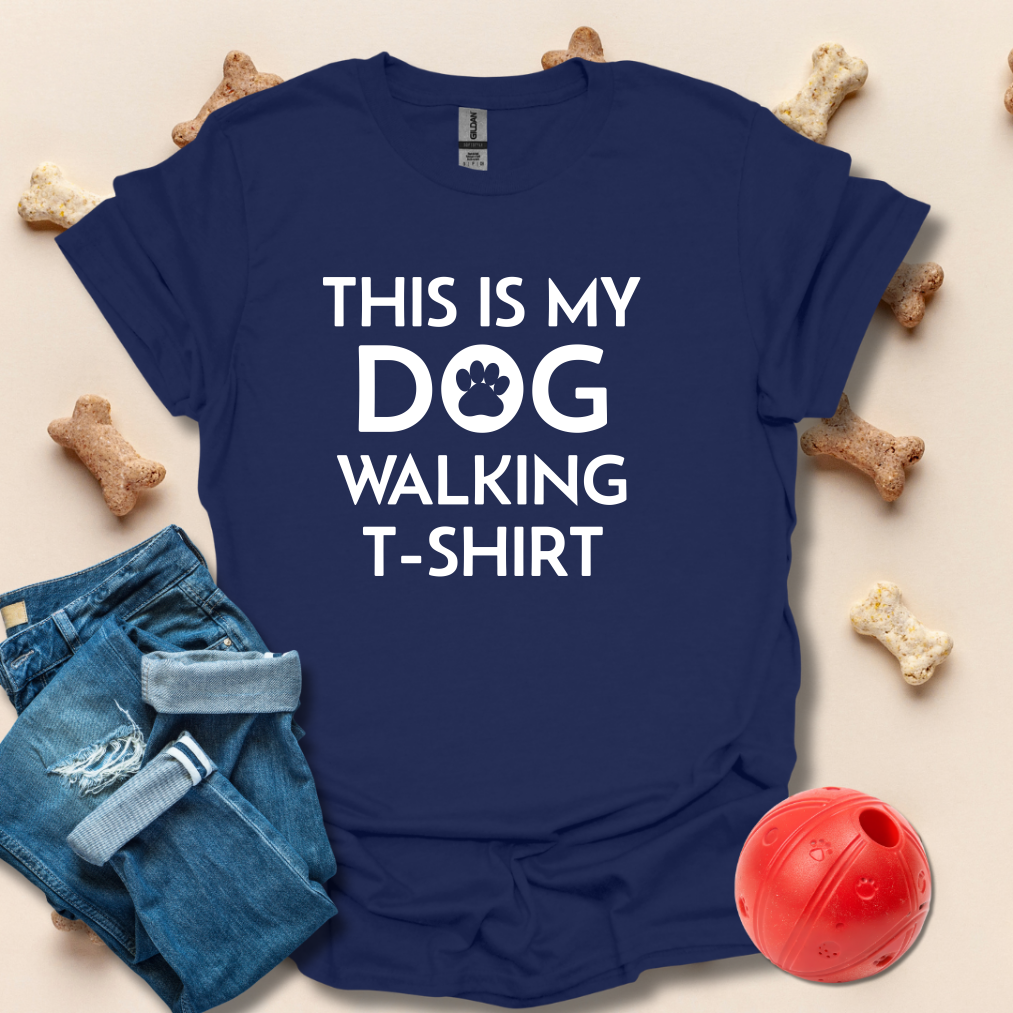 This Is My Dog Walking T-Shirt