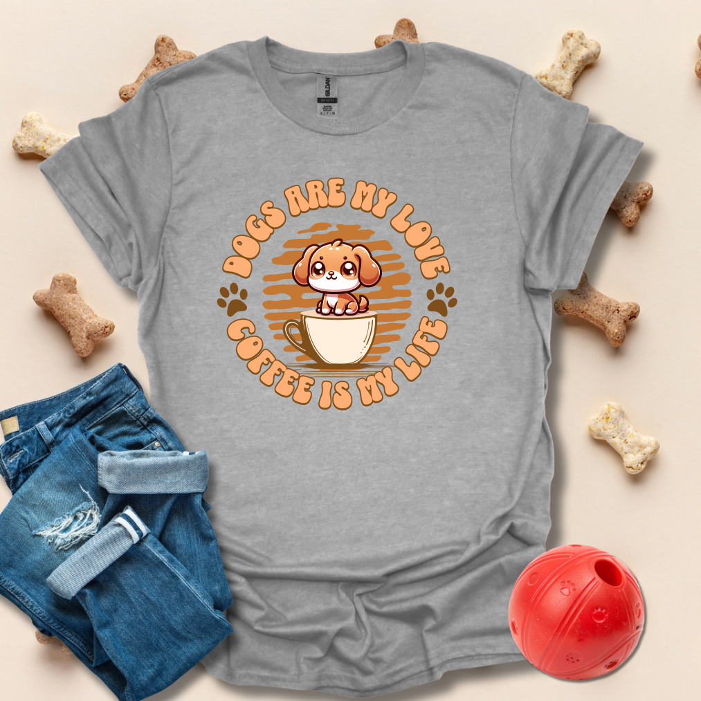 Dogs Are My Love Coffee Is My Life T-Shirt