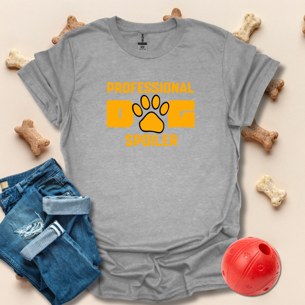 Professional Dog Spoiler T-Shirt
