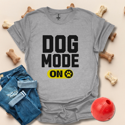Dog Mode On T-Shirt