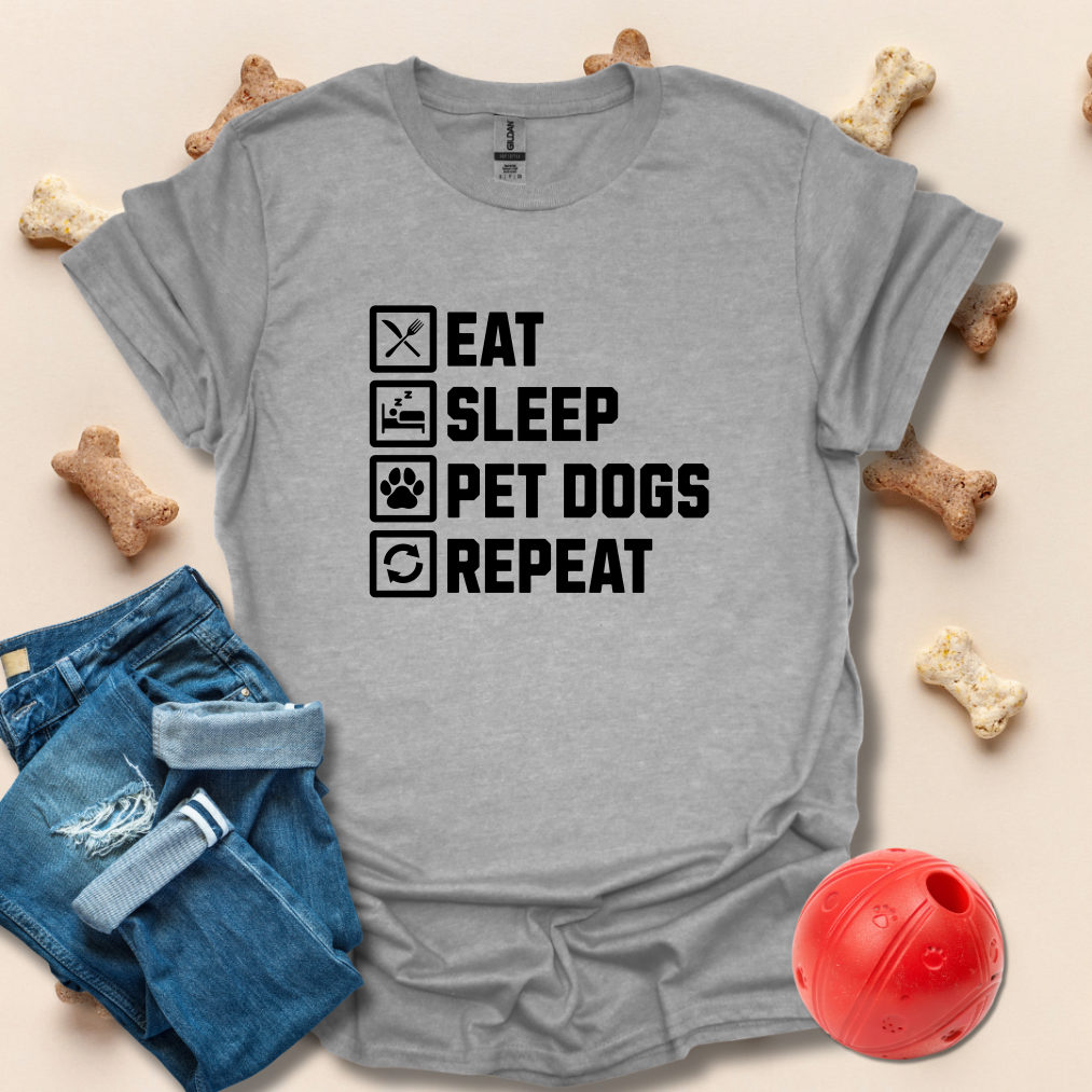 Eat Sleep Pet Dogs Repeat T-Shirt