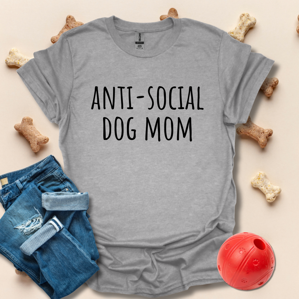 Anti-Social Dog Mom T-Shirt