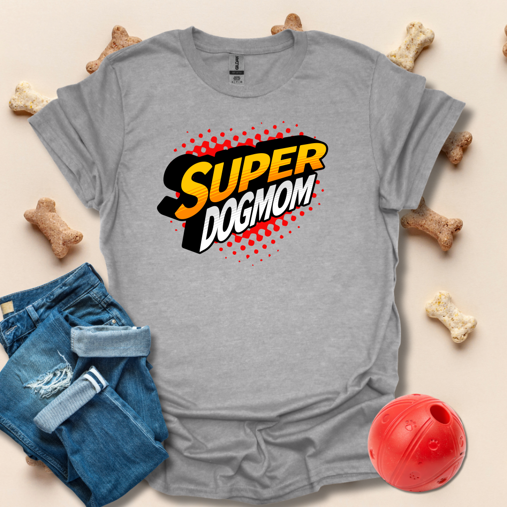 Super DogMom Funny Dog Mom T-Shirt