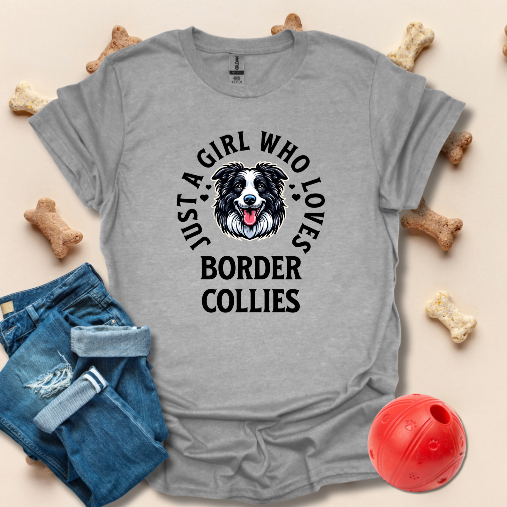 Just A Girl Who Loves Border Collies T-Shirt