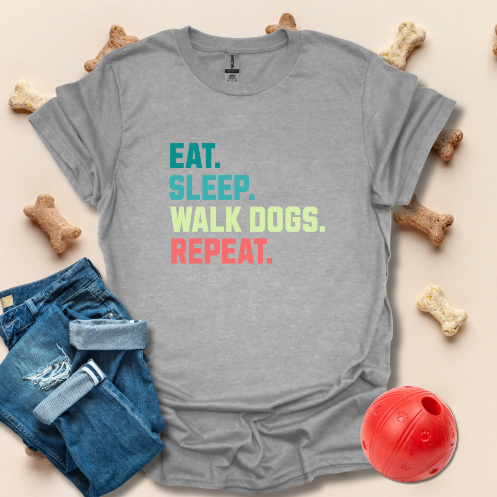 Eat Sleep Walk Dogs Repeat T-Shirt
