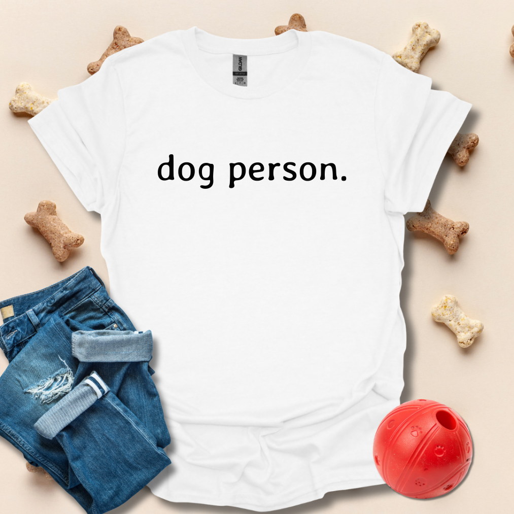 Dog Person Funny Dog T-Shirt