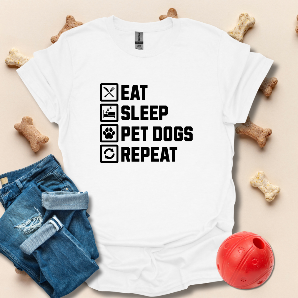 Eat Sleep Pet Dogs Repeat T-Shirt