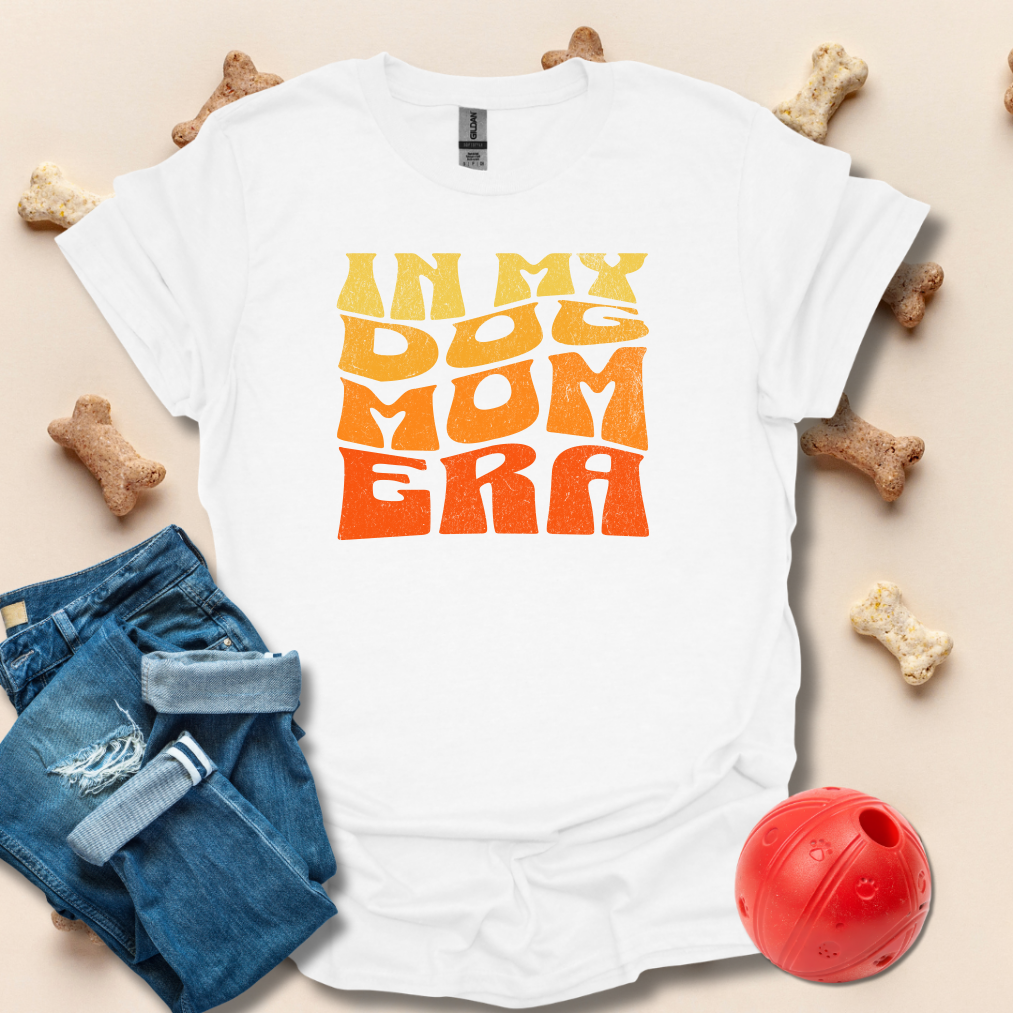 In My Dog Mom Era T-Shirt