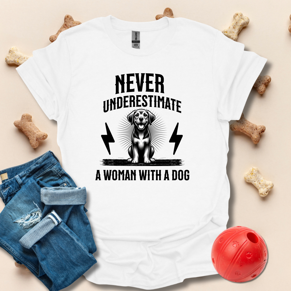 Never underestimate A Woman With A Dog T-Shirt