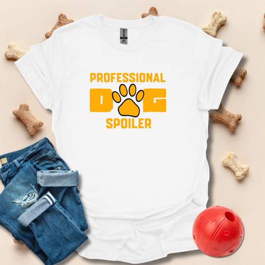 Professional Dog Spoiler T-Shirt