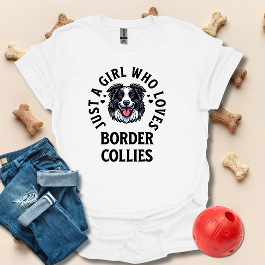 Just A Girl Who Loves Border Collies T-Shirt